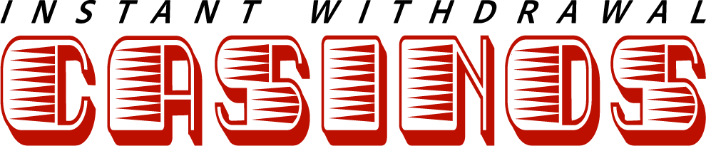 Instant Withdrawal Casinos